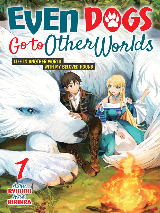 Title details for Even Dogs Go to Other Worlds by Ryuuou - Wait list